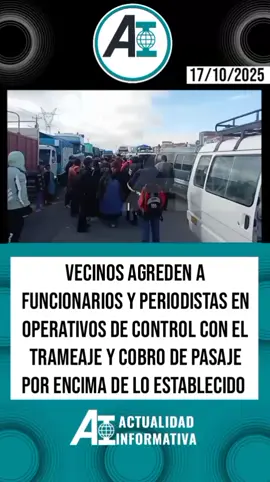 #ActualidadInformativa || ALCALDÍA DE EL ALTO REALIZA OPERATIVOS CONTRA EL TRAMEAJE, ALGUNOS VECINOS SE OPONEN Y AGREDEN  Este viernes la Secretaría Municipal de Movilidad Urbana de El Alto junto a guardias municipales de transporte, realizaron un operativo de control contra el trameaje y cobro de pasajes excesivos en el Distrito 8 de El Alto, sin embargo, algunos vecinos y pasajeros se opusieron a este operativo con el pretexto de que generaban perjuicio y los retrasaba para llegar a sus fuentes laborales por lo que procedieron a agredir a los funcionarios municipales, incluso a periodistas que cubrían el operativo. #ElAlto #Operativo #Distrito8 #Trameaje 