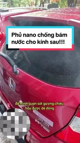 Phủ nano chống bám nước cho kính sau!!! #phunulaixe #demgheoto #nuocruaxe #sapthom #xuhuong 