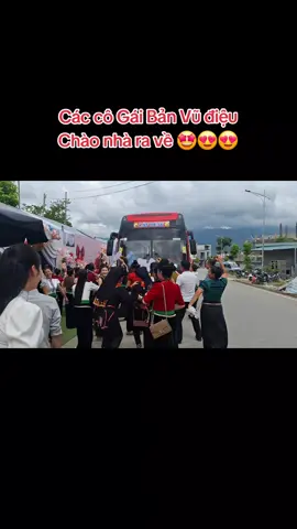 Cách các cô Gái Bản nhảy múa Vũ điệu Chào đoàn nhà Trai ra về ❤️🤩😍😍