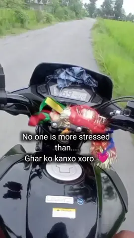 No one is more  stressed than ghar ko kanxo xoro...❤️❤️❤️❤️
