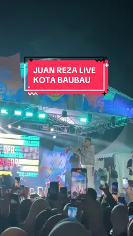 Juan reza gacor live konser di Kota Baubau #juanreza #baubau 