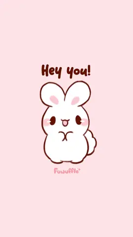 Hey you! I hope your day is as sweet as you! 💖 Send this to your favorite person! 💕 ✨ #fuwuffle #bunny #cutebunnies #animation #cuteanimation  