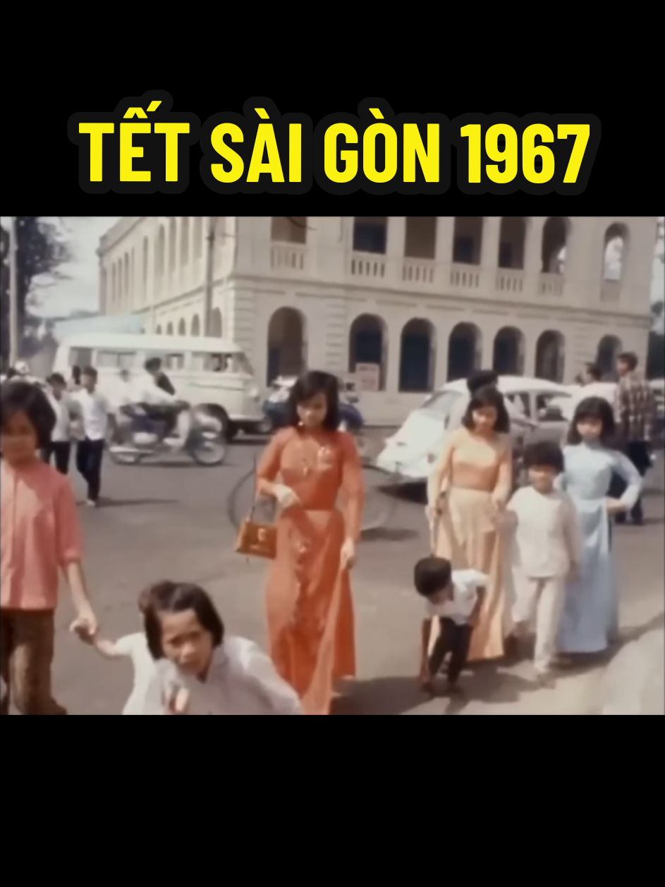 Tết Sài Gòn - 1967. #tetxua #tetsaigon #1967 #fyp 
