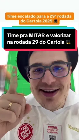 Time pra mitar e valorizar na rodada 29 do Cartola 🎩 #cartolafc #cartola #dicasdecartola #futebol #brasileirao 