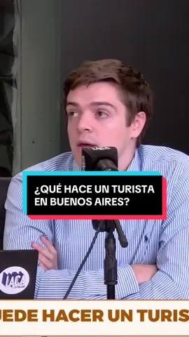 ¿Que le recomendaría @Beltrán Briones a un turista en Buenos Aires?