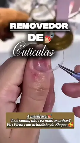 SE GOSTOU COMENTA, ENCONTREI ESSE GEL NA SHOPEE QUE SIMPLESMENTE DERRETE TODA A CUTÍCULA DA UNHA 😱 . #shopeebrasil #achadosdashopee #manicures #unhasnaturais #videosvirais 