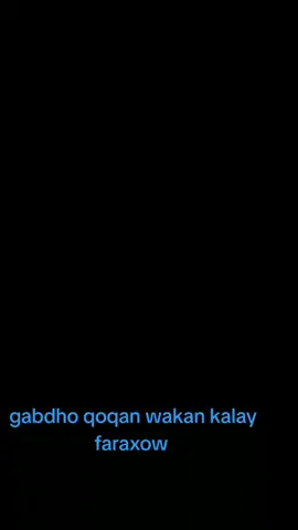 kalay faraxow naa waas