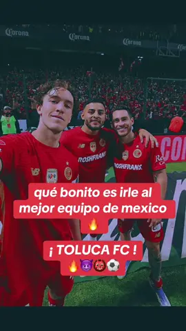 qué bonito es irle @Toluca FC 🔥👹🏆❤️‍🔥#tolucafc #ligamx #alexisvega #paulinho #TikTokDeportes 