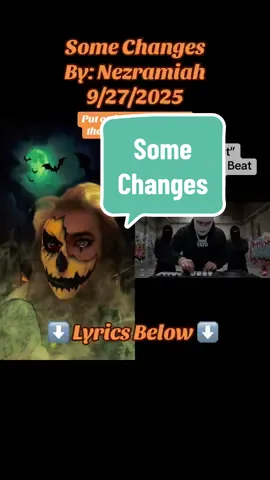 #duet with @Under_Vato (LYRICS⬇️BELOW) #Rap #nezramiah #thedirtytoesproduction #somechanges  • Some Changes • By: Nezramiah 9/27/2025 When I don’t listen to my heart it feels like my world is falling apart I gotta learn how to let go at the start and it might be hard but if I do I will be going far dropping the weight like it’s a morning star holding me down like that prehistoric tar I feel like a T-rex trying to drive a car swerving all over the road little hands and little toes trying to type in the wrong codes trying to get stoned but I don’t think those are rocks being thrown at me all I have to do is let go of those chains maybe I’m doing this the wrong way but until you show me another I don’t know how to change but it’s kinda strange you want me to be doing something I’m not is something I can’t stop it can never be enough.