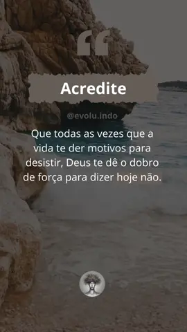 May every time life gives you reasons to give up, gol give you twice as much strength to say no today.  #creatorsearchinsight #reflexão #evolucaopessoal #mensagem #motivation 