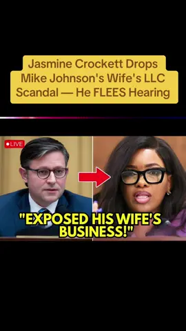 Jasmine Crockett Drops Mike Johnson's Wife's LLC Scandal — He FLEES Hearing #jasmine #jasminecrockett #mikejohnson #scandal #fyp #usa #breakingnews #viral 
