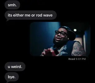 why would i pick u over da goat😂👎🏼. #rodwave #fypシ゚viral #rodwavefans #viral #fyp 
