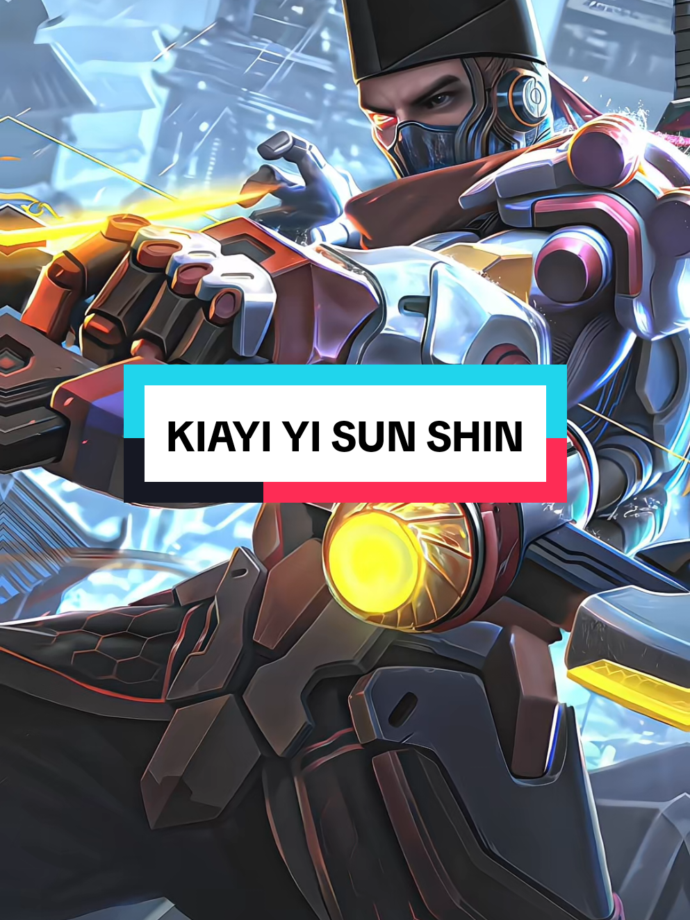 KIAYI YI SUN SHIN...🥶#MLBB9TH #MLBB 