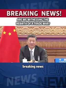 are we witnessing the rebirth of a trade war