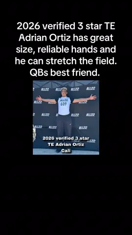 2026 verified 3 star TE Adrian Ortiz has great size, reliable hands and he can stretch the field. QBs best friend. #cfbplayoff #cfb #hsfootball 
