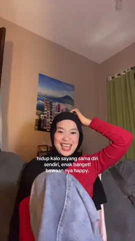 harus sayang diri sendiri dulu, biar ga insec