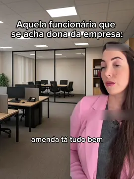 Se acha dona da empresa  #fyp #humor #viralvideos 