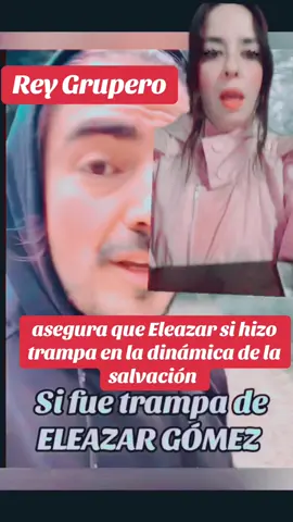 #elreygrupero  asegura que #Eleazar si hizo trampa en la prueba de la salvación #granjaVIP 