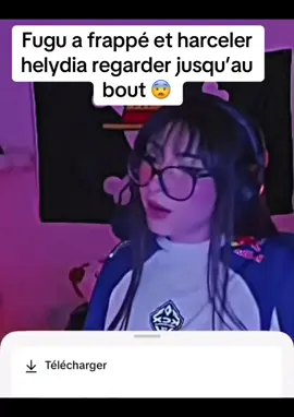 pour vous préciser quand le clip a été tourné elle avais déjà subit des violence de la part de fugu ça me déçoit par ce que c un streameur que j'apprécie beaucoup 😮‍💨@Fugu @helydia #CapCut #fugu #helydia #fyp #like