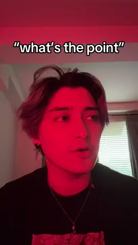 maybe there is no point. maybe you should just live