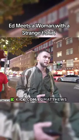 Ed Meets a Woman with a Strange t-shirt #edmatthews 