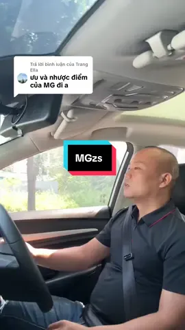 Trả lời @Trang Ella Ưu điểm của MG là rẻ hơn so với đối thủ cùng phân khúc. Nhược điểm là mang thương hiệu TQ, nhưng chiếc xe được nhập nguyên chiếc từ Thái Lan. #mgzs #otomg #vairal #xuhuong 