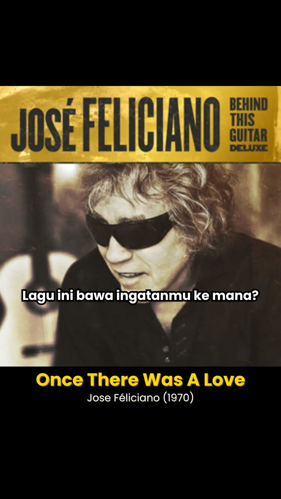 Requested by @rade  --- Pada Mei 1970, dunia musik disapa oleh suara khas Jose Feliciano yang lembut dan penuh perasaan dengan lagu 