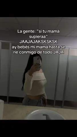 JAJAJAJA PORFAVORRRR ES MI AMIGA 😂🫶🏻#familia #mama 
