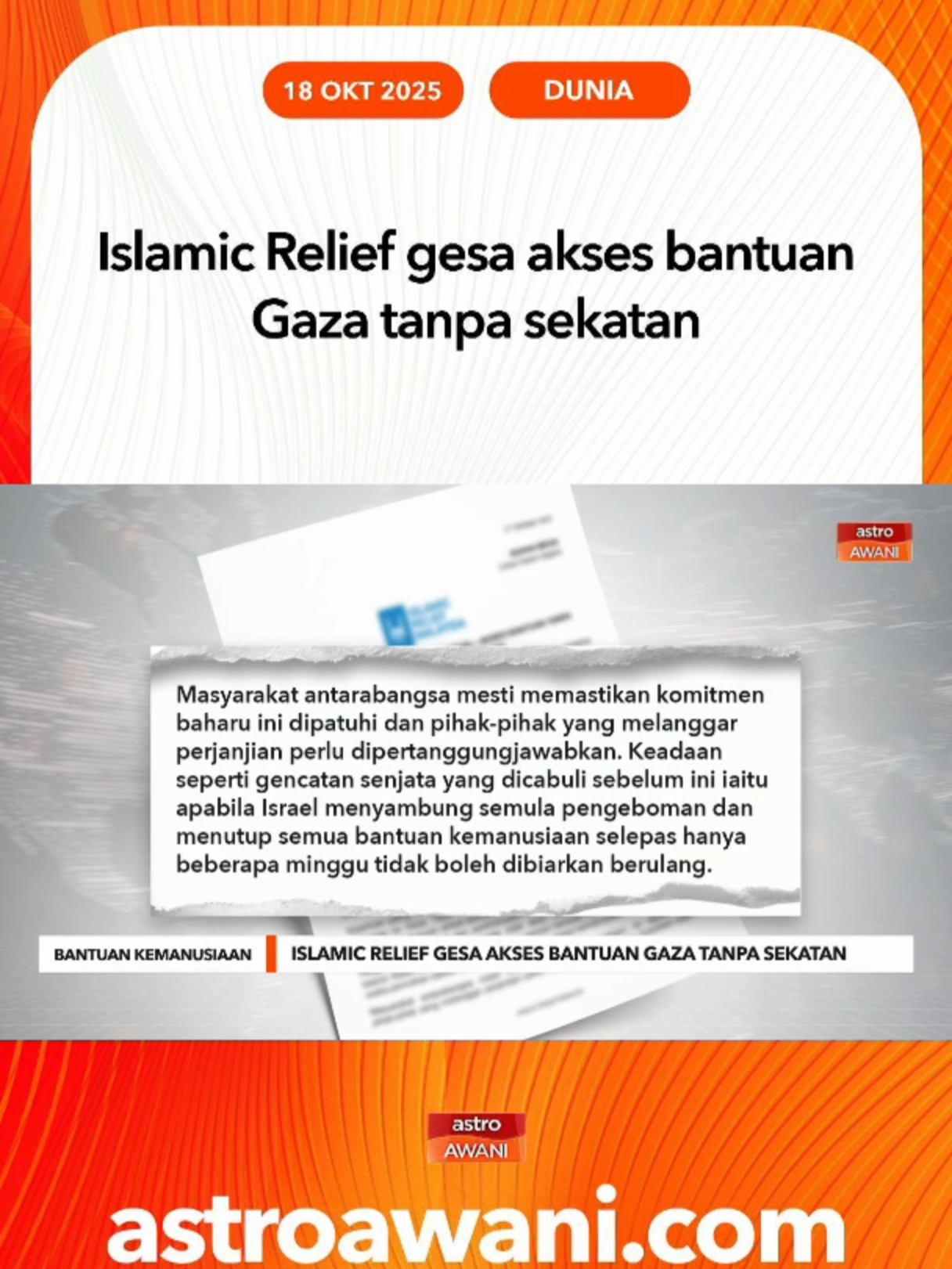 Islamic Relief Malaysia menyeru supaya gencatan senjata di Gaza dilaksanakan sepenuhnya dan akses tanpa sekatan bagi bantuan kemanusiaan dibuka segera. Organisasi itu menegaskan, dunia tidak boleh lagi membiarkan penderitaan rakyat Palestin berlanjutan selepas dua tahun kekejaman yang dinilai sebagai tindakan genosid oleh PBB. #AWANInews