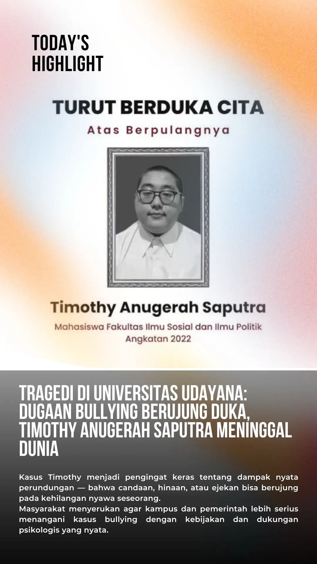 Denpasar, Bali — Dunia pendidikan kembali berduka. Seorang mahasiswa Universitas Udayana (Unud) bernama Timothy Anugerah Saputra dilaporkan meninggal dunia di area kampus Fakultas Ilmu Sosial dan Ilmu Politik (FISIP). Peristiwa ini memicu gelombang keprihatinan publik setelah beredar dugaan bahwa Timothy menjadi korban perundungan (bullying) sebelum kematiannya. Menurut informasi yang beredar di media sosial, Timothy ditemukan tidak bernyawa setelah terjatuh dari salah satu gedung kampus. Namun hingga kini, penyebab pasti kematiannya belum dikonfirmasi secara resmi oleh pihak kampus maupun kepolisian. Tragedi ini memantik reaksi luas di kalangan mahasiswa dan masyarakat. Banyak warganet menyampaikan duka cita mendalam sekaligus kemarahan atas tindakan perundungan yang diduga menjadi pemicu peristiwa tersebut. Beberapa akun media sosial bahkan meminta maaf secara terbuka setelah diduga mengejek kematian korban. Prosesi kremasi Timothy telah berlangsung dalam suasana haru, dihadiri oleh keluarga, teman, serta rekan kampusnya. Peristiwa ini kini menjadi sorotan publik dan memunculkan desakan agar Universitas Udayana serta aparat penegak hukum segera melakukan penyelidikan transparan. Kematian Timothy menjadi peringatan penting bagi dunia pendidikan tentang betapa seriusnya dampak perundungan terhadap kesehatan mental dan kehidupan mahasiswa. Masyarakat berharap kejadian serupa tidak terulang lagi, serta muncul langkah nyata untuk menciptakan lingkungan kampus yang aman, manusiawi, dan penuh empati. #fyp #creatorsearchinsights2025 #tiktok #viral #bully 