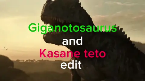 #jurassicworld #jurassicworlddominion #vocaloid #kasaneteto #giganotosaurus 