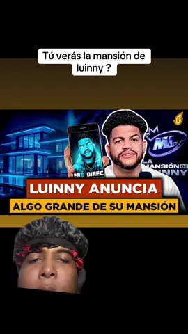 Quien espera la mención de luinny? #lamansiondeluinny #lamansiondeluinnycorporan #elshowdeluinny  #lamansiondeluinny1 