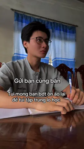 Bạn làm tui mất tập trung nên học tệ 