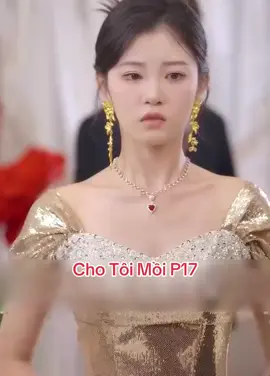 Cho Tôi Mồi P17#reviewphim #phimhay #xuhuongtiktok #videoviral #xuhuong2025 #phimhaymoingay #tiktokgiaitri #trend #review #darama 