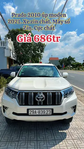 Hàng mới về. Prado sx 2010 úp moden 2021 giá 686tr lh 0915626818#xuhuongtiktok #xeotocusaigon #xecugiare #toyota @MUA BÁN XE Ô TÔ QUẢNG NINH 