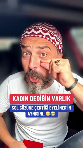 Kadın dediğin varlık, sol gözüne çektiği Eyeliner’in aynısını..😉😂 #keşfet #kadın #göz #Eyeliner #hatun 