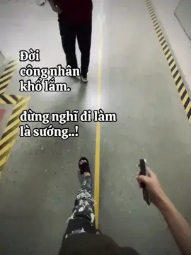 đời công nhân bạc lắm em ơi! #vuduyduc #cty🌱 #fpyシ #xuhuong 
