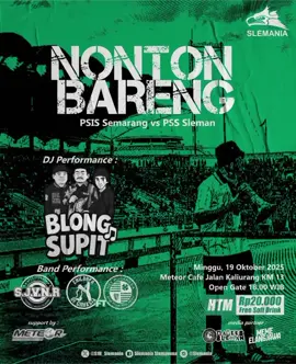 🚨DATANG & RAMAIKAN🚨 NONTON BARENG psis semarang VS PSS SLEMAN 📆 : MINGGU, 19 OKTOBER 2025 ⏰️ : 18.00 WIB (OPEN GATE) 🏠 : METEOR CAFE JALAN KALIURANG KM 13 (CEK GOOGLE MAPS) 💶 : 20K (FREE SOFTDRINK) DJ PERFORMANCE : BLONG SUPIT BAND PERFORMANCE : SJVNR, CHILDREN OF GHRASIA, HEY PUJANGGA SALAM SATOE HATI 💚 #nobar  #psssleman  #slemania  #salamsatoehati