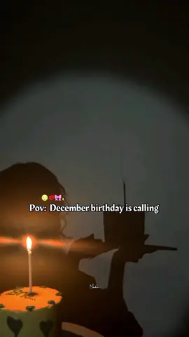 💖👀🌚💗😭December birthday is calling  #december #decemberbirthday #viral #fyp #foryour 