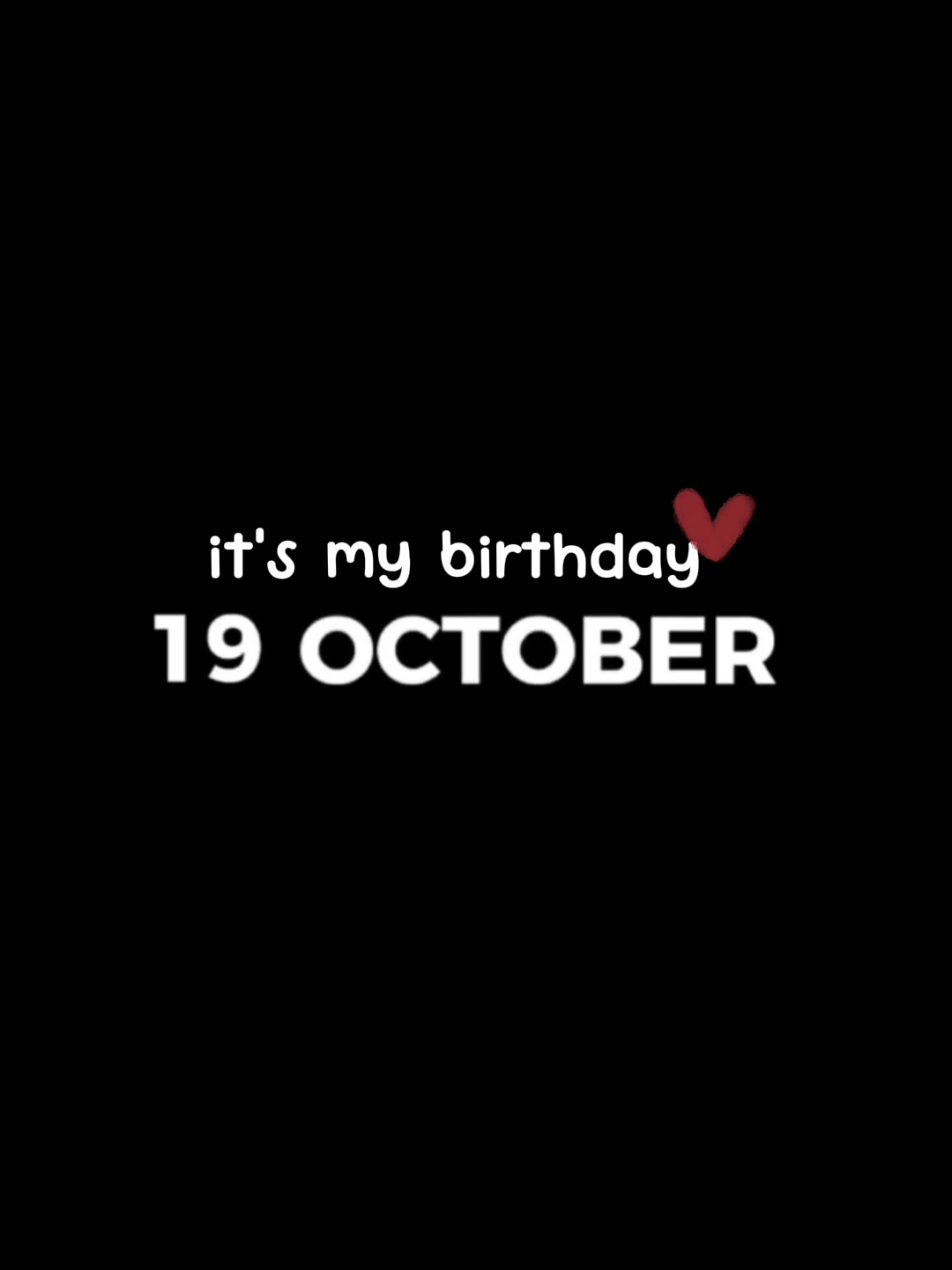 #CapCut 19 October It's my birthday!  Just click 