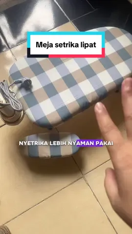 Ngosok lebih nyaman pakai meja setrika lipat #mejasetrikalipat #mejasetrikamurah 