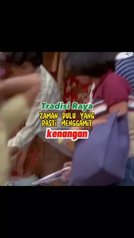 #fyppppppppppppppppppppppp #kenanganmasakecilku #LaguRayaEvergreen #nostalgiarayaduludulu #raya80an90an 