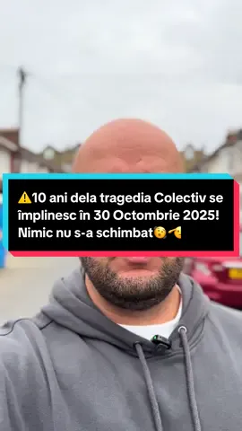 ⚠️10 ani dela tragedia Colectiv se împlinesc în 30 Octombrie 2025! Nimic nu s-a schimbat🫨🫡 #fyp #viral #tragedy #romania #makemefamous @TikTok UK @TikTok @TikTok Trends 