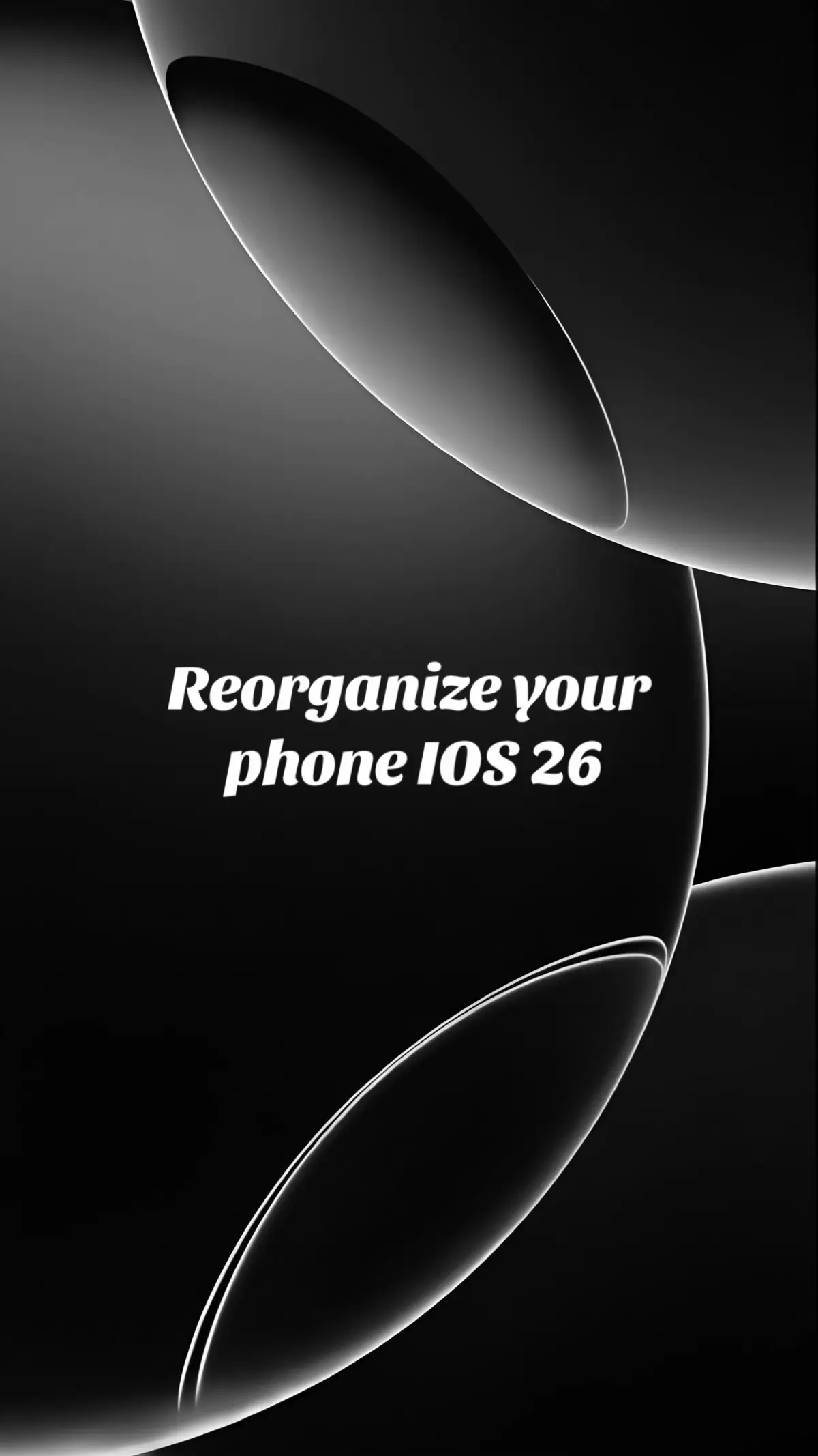 #fyp #wallpeperiOS26 #wallpaper #iphone #reorganizing 