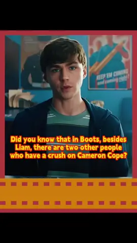 Did you know that in Boots, besides Liam, there are two other people who have a crush on Cameron Cope One of them actually terrifies him.#us #Boots #Liam #CameronCope #fyp