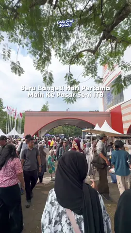 Keseruan hari pertama @pasarseniitb  #PasarSeniITB #Bandung #Cobadehkesini