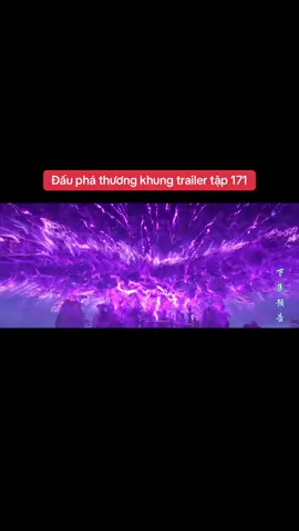 Đấu phá thương khung trailer tập 171 #tieuviem #dauphathuongkhung #hoathinh3dtrungquoc #donghua 