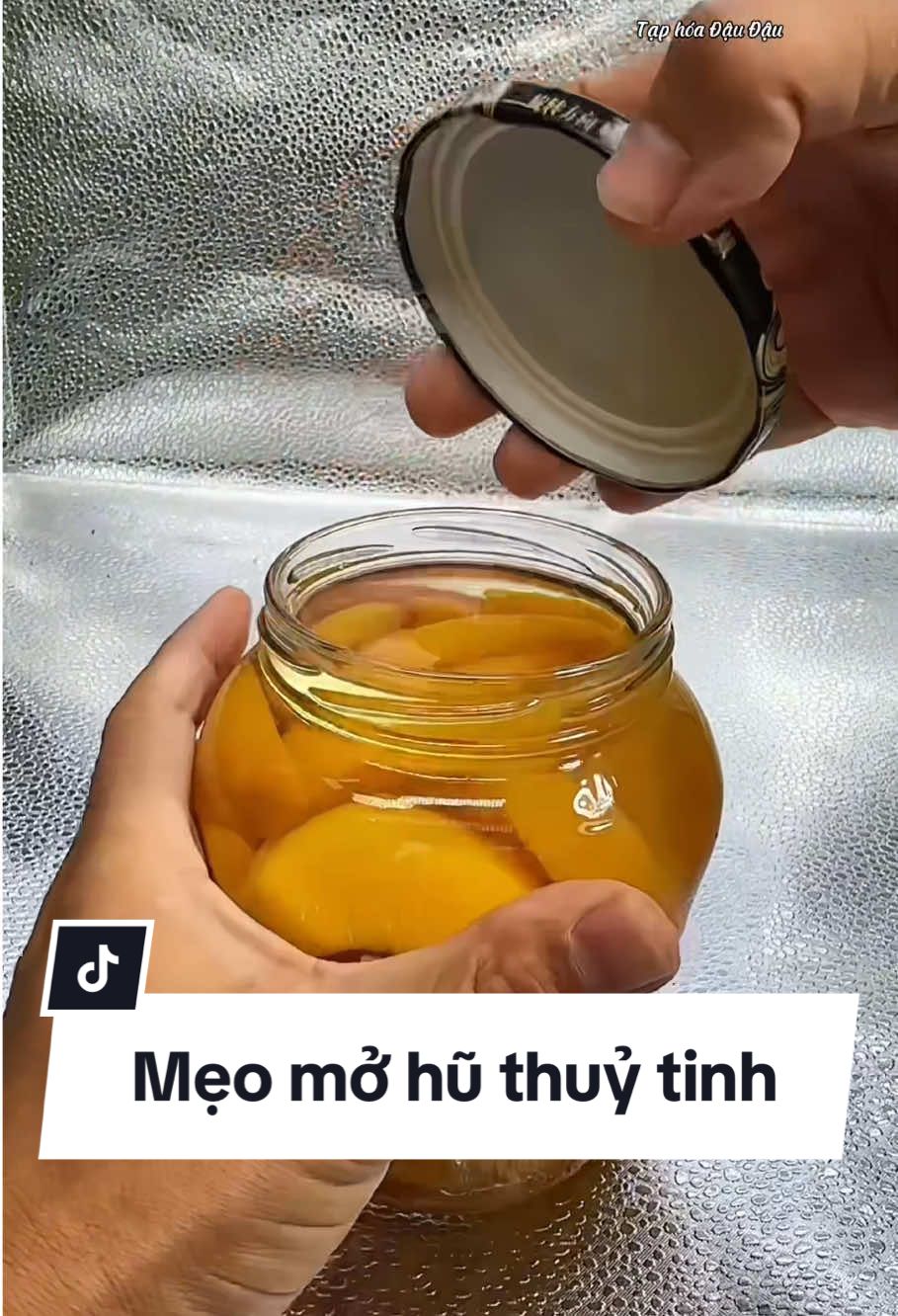 Mẹo mở hũ thuỷ tinh dễ dàng và nhanh chóng #lifetips #dailytips #meohay #taphoadaudau