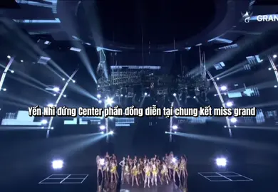 Yến Nhi đứng Center phần đồng diễn chung kết miss grand tối nay #nguyenthiyennhi #missgrandinternational #xuhuongtiktok #tiktokgiaitri 