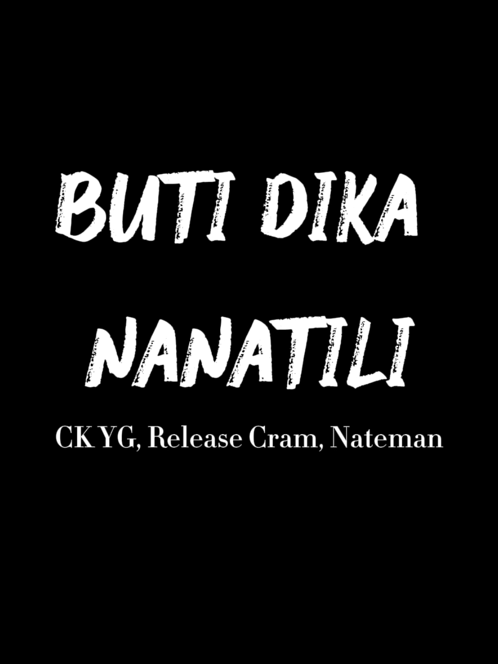 buti dika nanatili 🗣️>>>                                  #butidikananatili #ckyg #releasecram #nateman #lyrics #lyrics_songs #fyp #fypシ #fyppppppppppppppppppppppp #foryoupage #JoshMusic🎶 